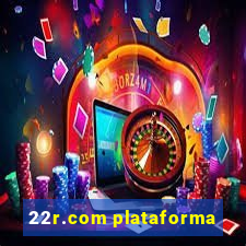 22r.com plataforma